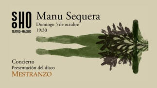 Entradas Manu Sequera Madrid