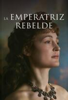La emperatriz rebelde